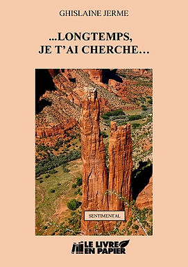 Longtemps, je t'ai cherché...