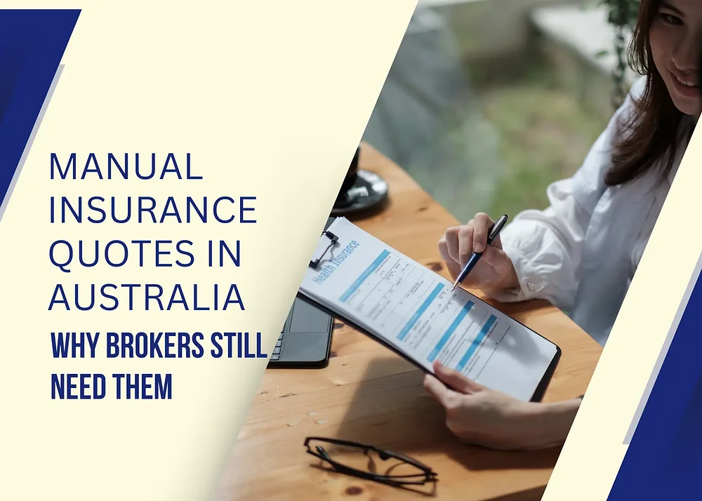 Example Australian Insurance Policy Why Brokers Still Need Manual Insurance Quotes in Australia