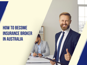 How to Become Insurance Broker in Australia