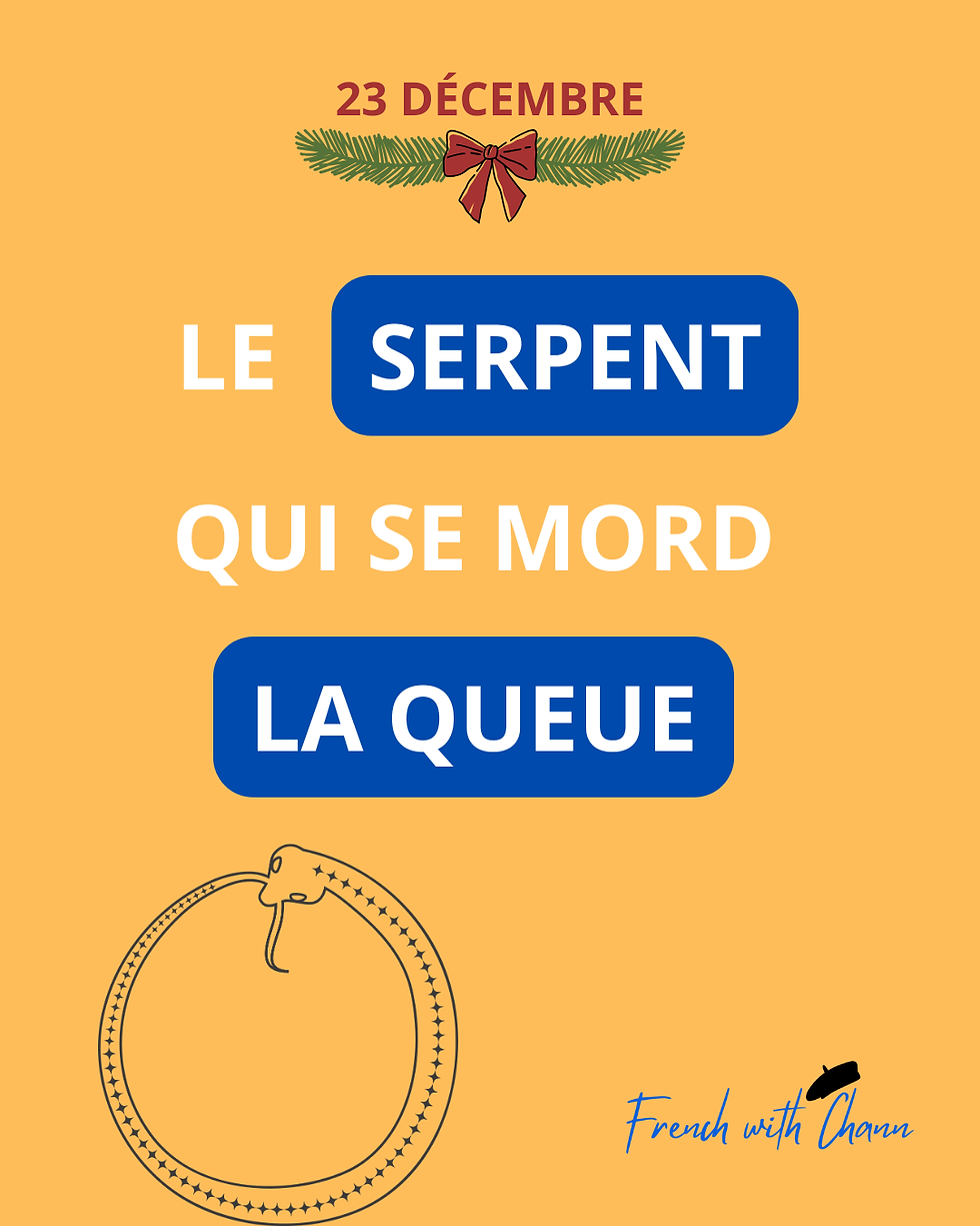 23 décembre : « le serpent qui se mord la queue »