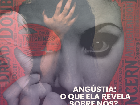 🌀 ANGÚSTIA: O QUE ELA REVELA SOBRE NÓS? 🌀