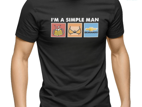 I’m A Simple Man I Like Beer Boobs And Silverado Shirt