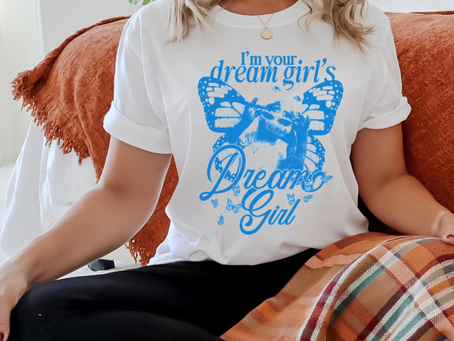 I’m Your Dream Girl’s Dream Girl Shirt