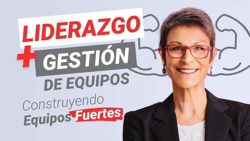 Liderazgo + Gestión de Equipos