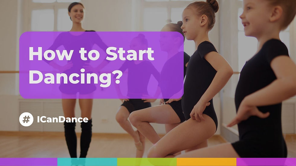 How to Start dancing?