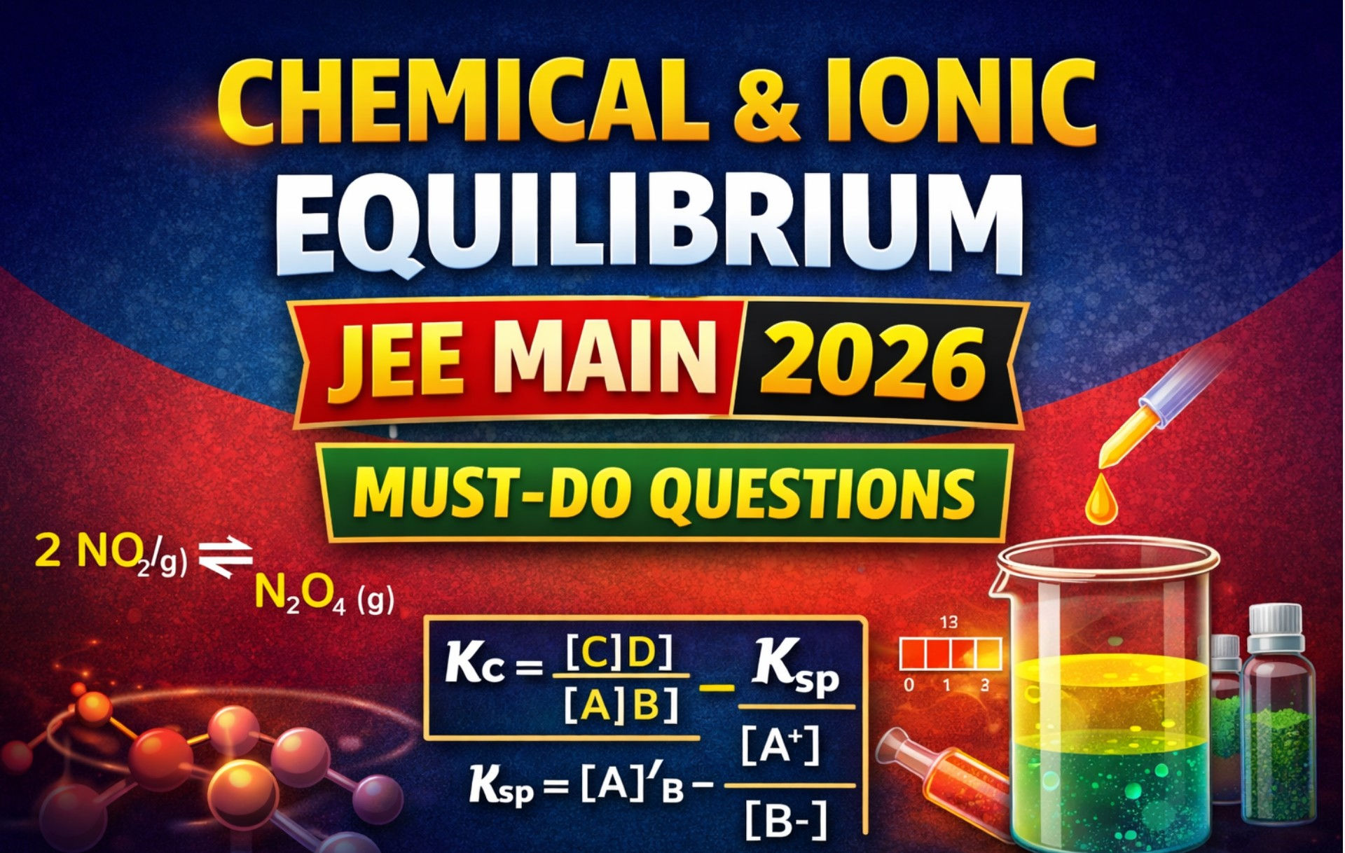 Top 100 Chemical and Ionic equilibrium questions