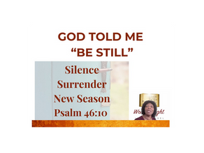 Pic of God Tole Me "Be still"