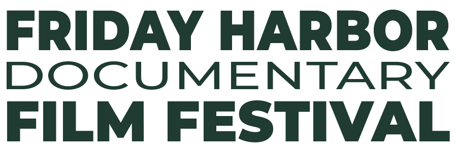 Text graphic reading 'Friday Harbor Documentary Film Festival' in bold all-caps, representing the official name of the annual film festival showcasing powerful documentary films.