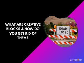 What are Creative Blocks and How Do You Get Rid of Them?