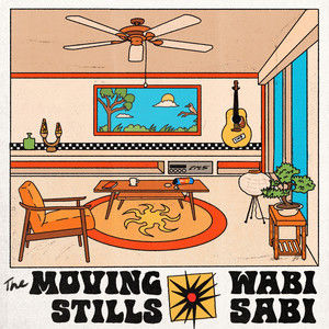 Front cover of The Moving Stills album, Wabi Sabi