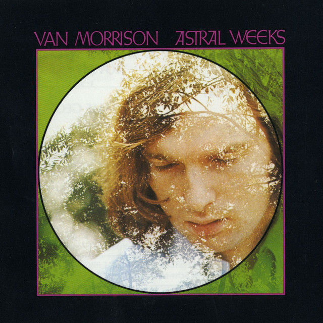 Album cover for Van Morrison’s 1968 album Astral Weeks, featuring a sepia-toned close-up portrait of Morrison.