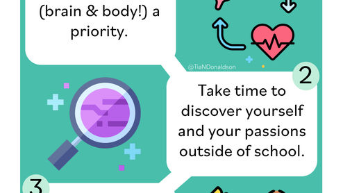 Infographic of 3 Lessons I Learned From Graduate School 
1) Make your health (brain & body!) a priority. 
2) Take time to discover yourself and your passions outside of school. 
3) Reach out to family and friends for support. You're not alone. 