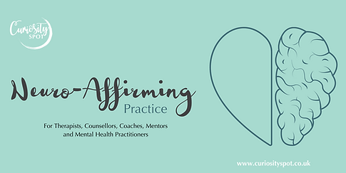 A picture of a heart, half of which looks like a brain, Text reads 'neuro-affirming practice. For therapists, counsellors, coaches, mentors and mental health practitioners