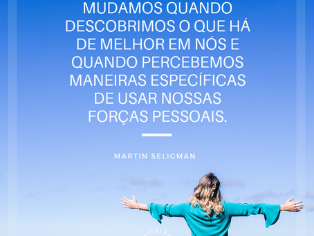 A importância de reconhecer as nossas forças