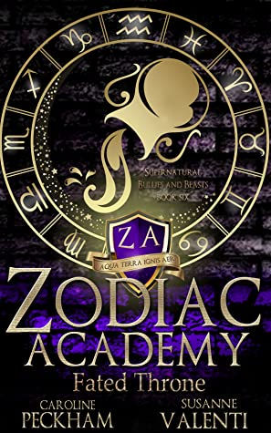Zodiac Academy: Fated Throne by Caroline Peckham and Susanne Valenti