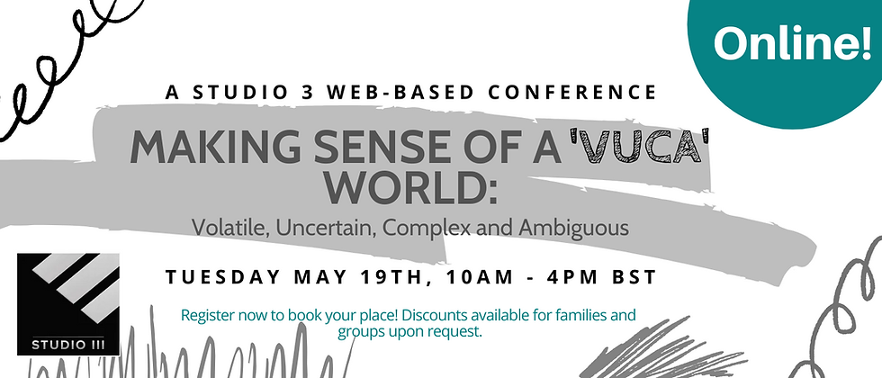 Studio web-based conference 'Making Sense of A VUCA World, Tuesday 19th May