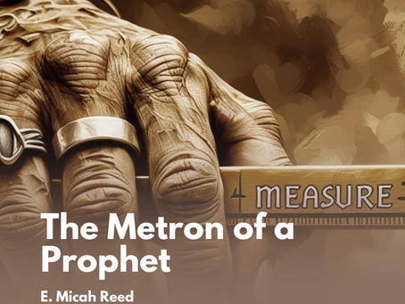 The Metron of a Prophet: Understanding the Boundaries of Your Prophetic Assignment
