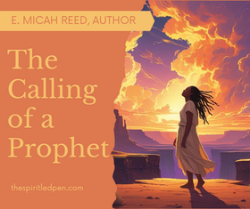 The Calling of a Prophet