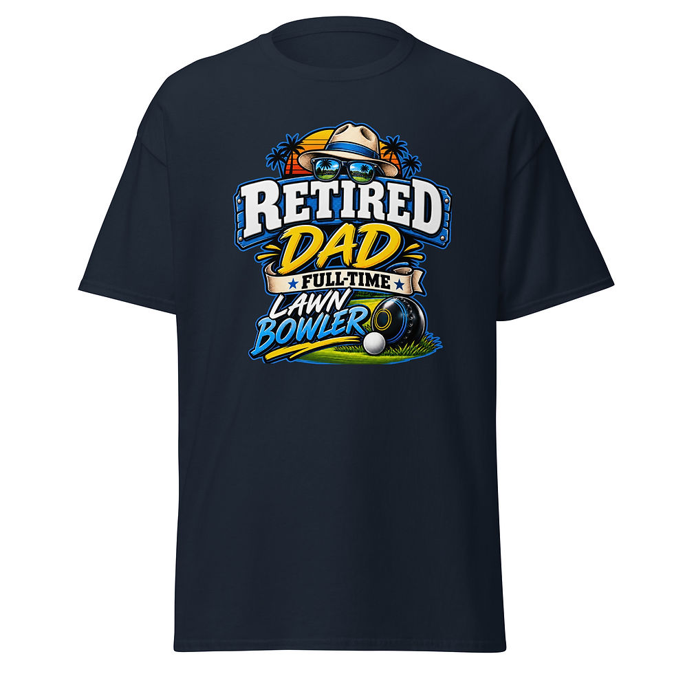 Thumbnail: Retired Dad Full-Time Lawn Bowler - Lawn Bowls T-Shirt (Navy)