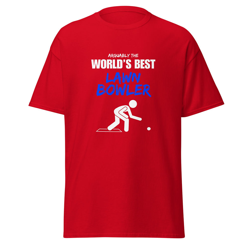 Thumbnail: Arguably The World's Best Lawn Bowler - Funny Red T-Shirts Unisex Classic Tee