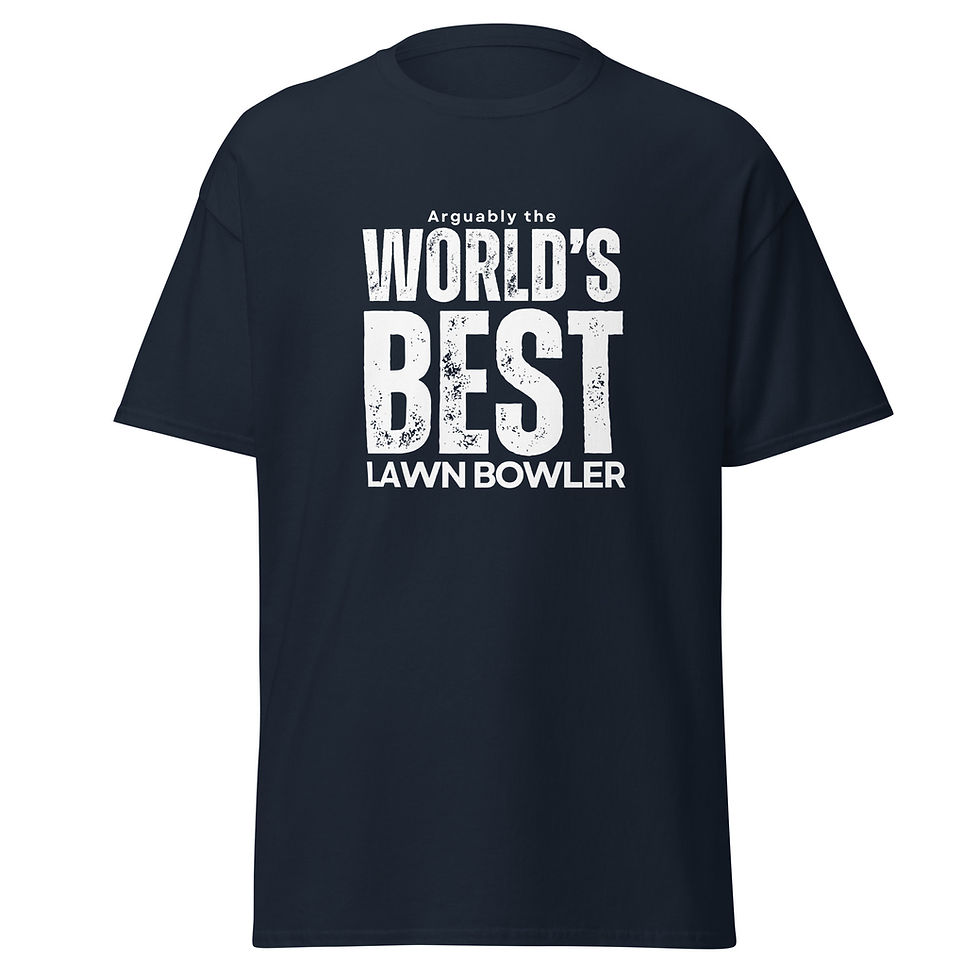 Thumbnail: Arguably The World's Best Lawn Bowler - Funny Bowls T-Shirts Unisex Classic Tee Navy
