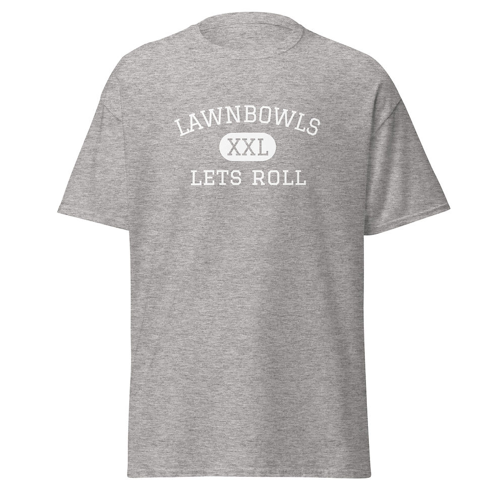 Lawn Bowls Lets Roll - Novelty Sport Grey T-Shirts Unisex Classic Tee