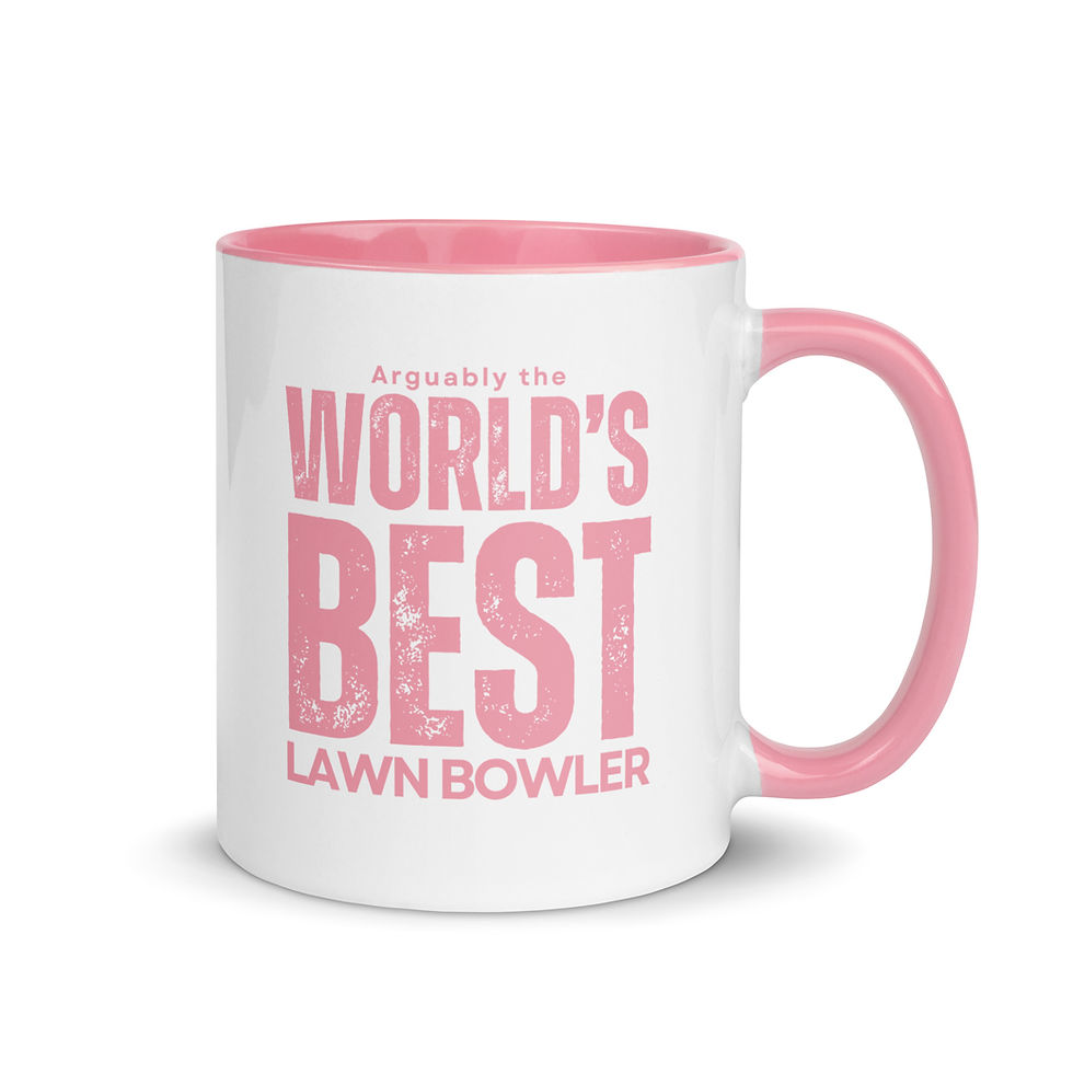 Thumbnail: Arguably The World's Best Lawn Bowler - Funny Coffee Mugs with Pink Color Inside V2