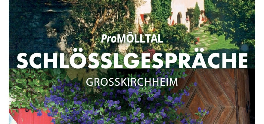 Rückblick ProMÖLLTAL Schlösslgespräche 2020 im Schlössl Großkirchheim