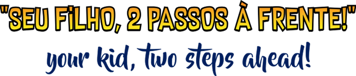 seu-filho-dois-passos-a-frente2.png