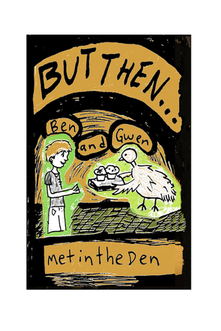 a book called but then by ben and gwen