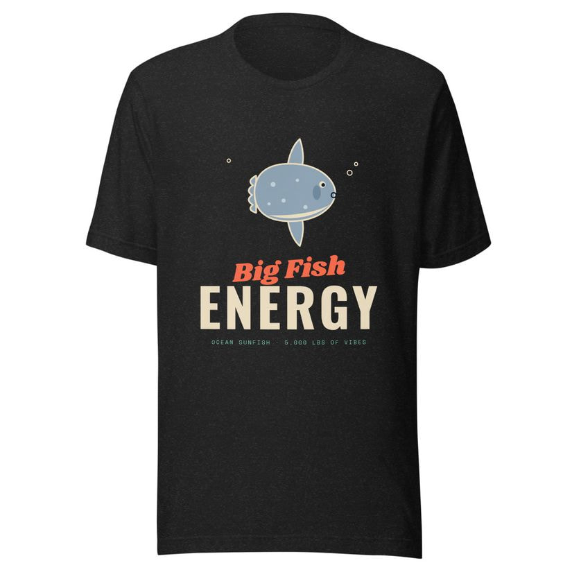 Big Fish Energy Sunfish Tee