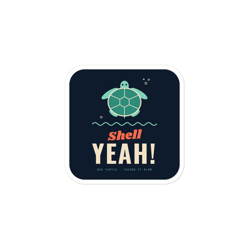 Shell Yeah Sea Turtle Sticker