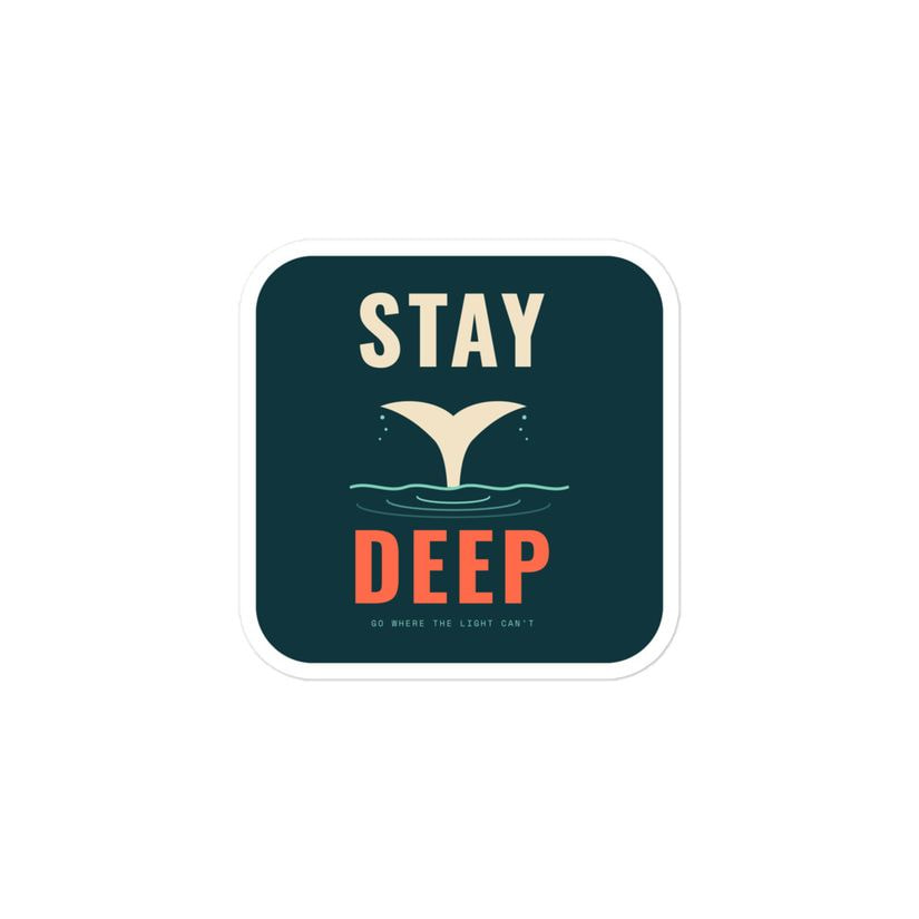Stay Deep Sticker