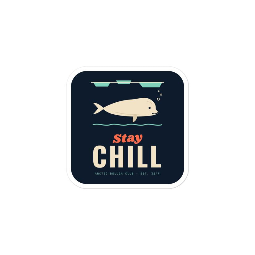 Stay Chill Beluga Sticker