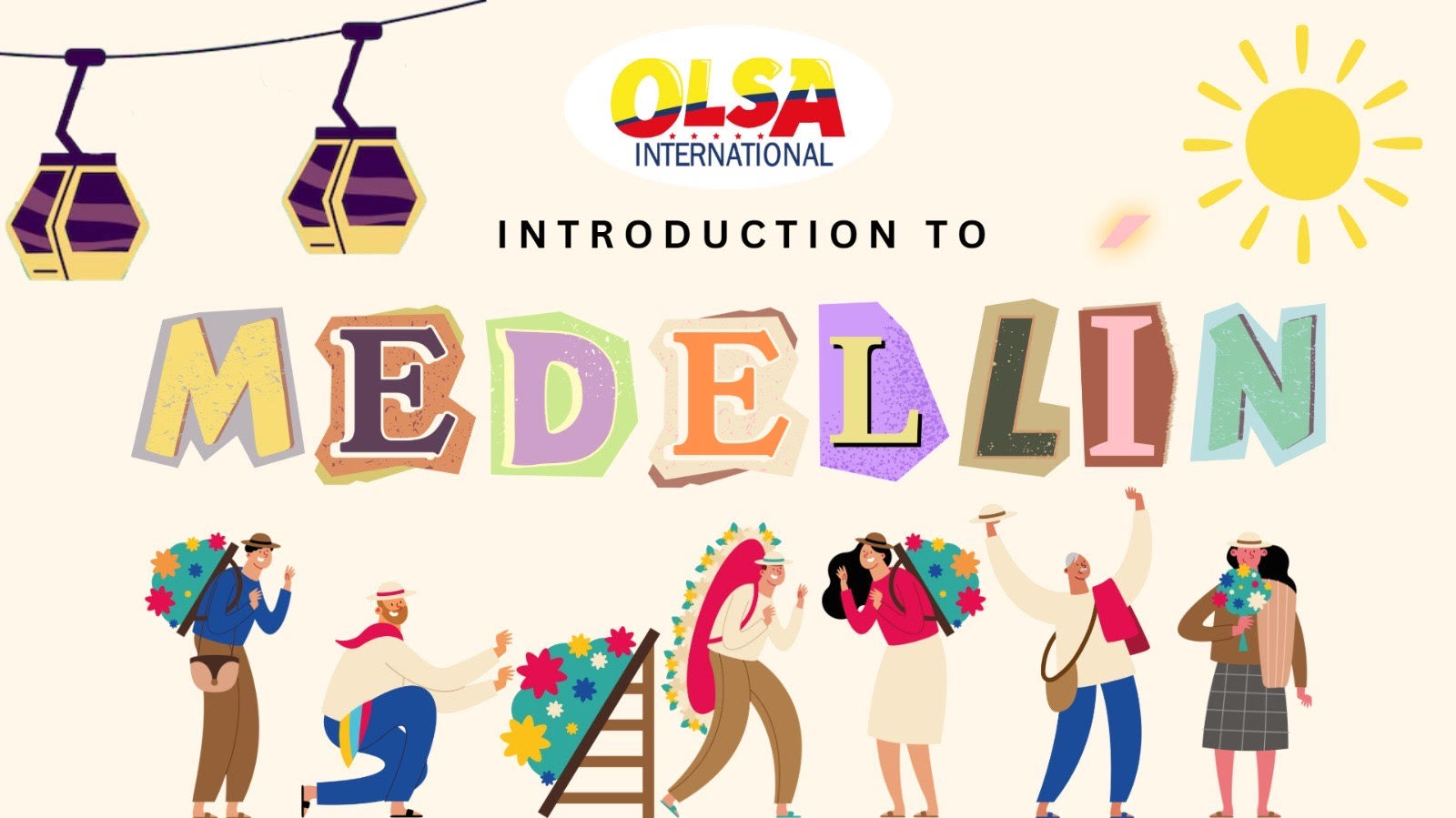 Intro to Medellin at OLSA