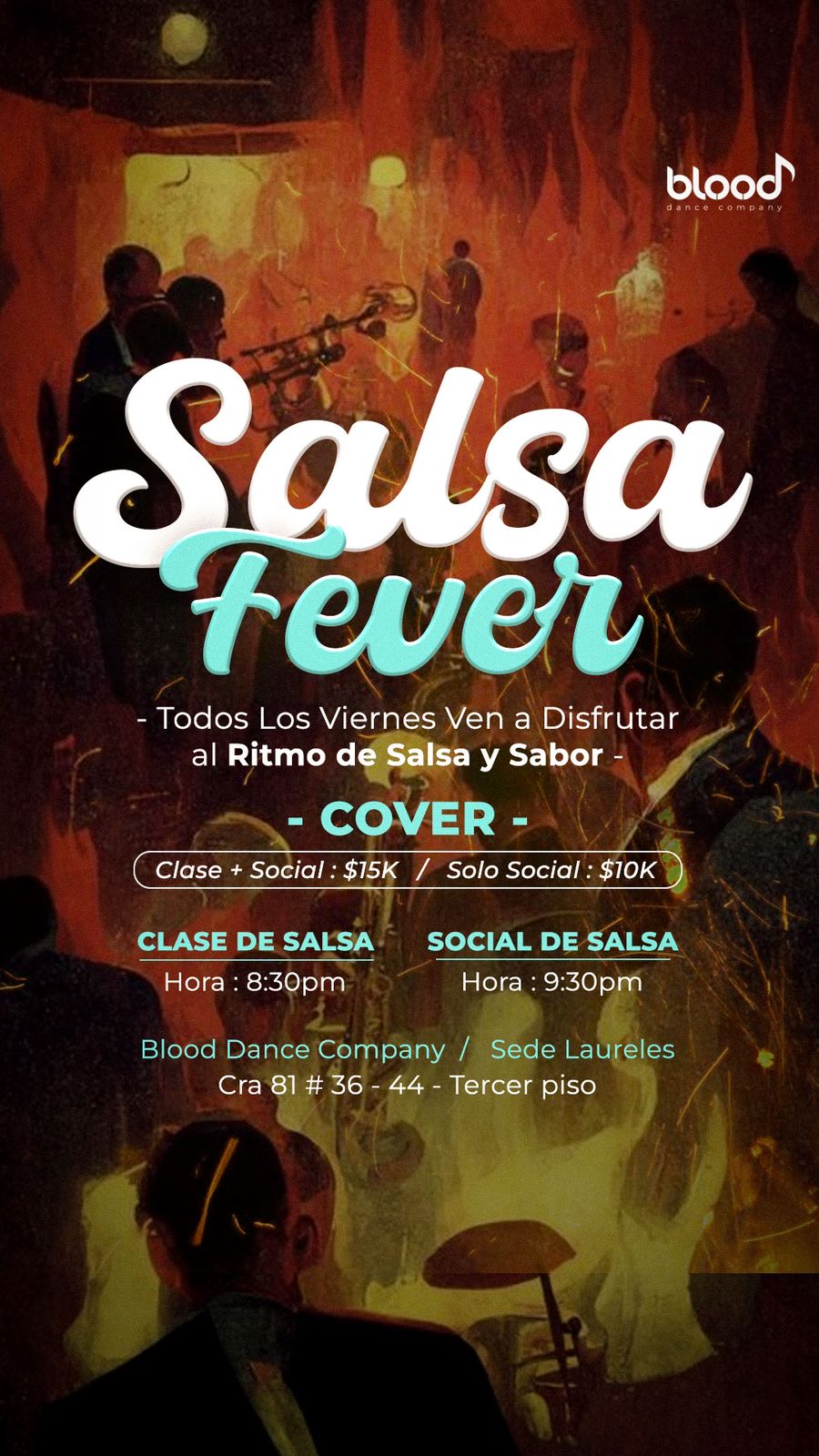 Salsa Fever @Blood Dance (Laureles)