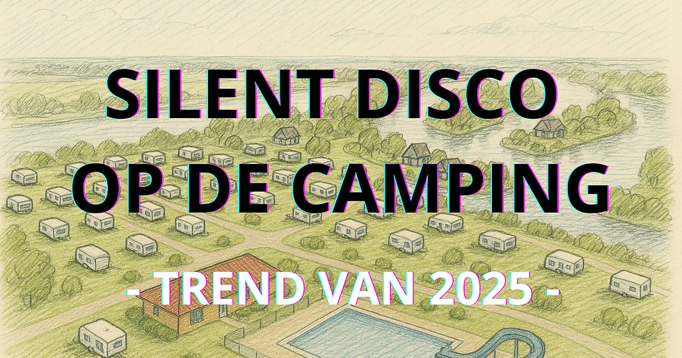 Silent disco op de camping, hoe leuk is dat?