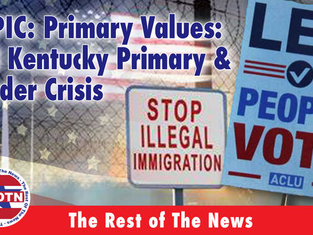 Primary Values: '23 Kentucky Primary & Border Crisis