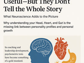 'Personality Tests Are Useful—But They Don’t Tell the Whole Story: What Neuroscience Adds to the Picture'. The background features abstract illustrations of a brain, heart, and gut interconnected by soft neural lines, symbolizing the 3 Brains Intelligence model. The subtitle reads: 'Why understanding your Head, Heart, and Gut is the missing link between personality profiles and personal growth'."