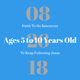 Week of August 26, 2018: To Keep Following Jesus (Ages 5-10)
