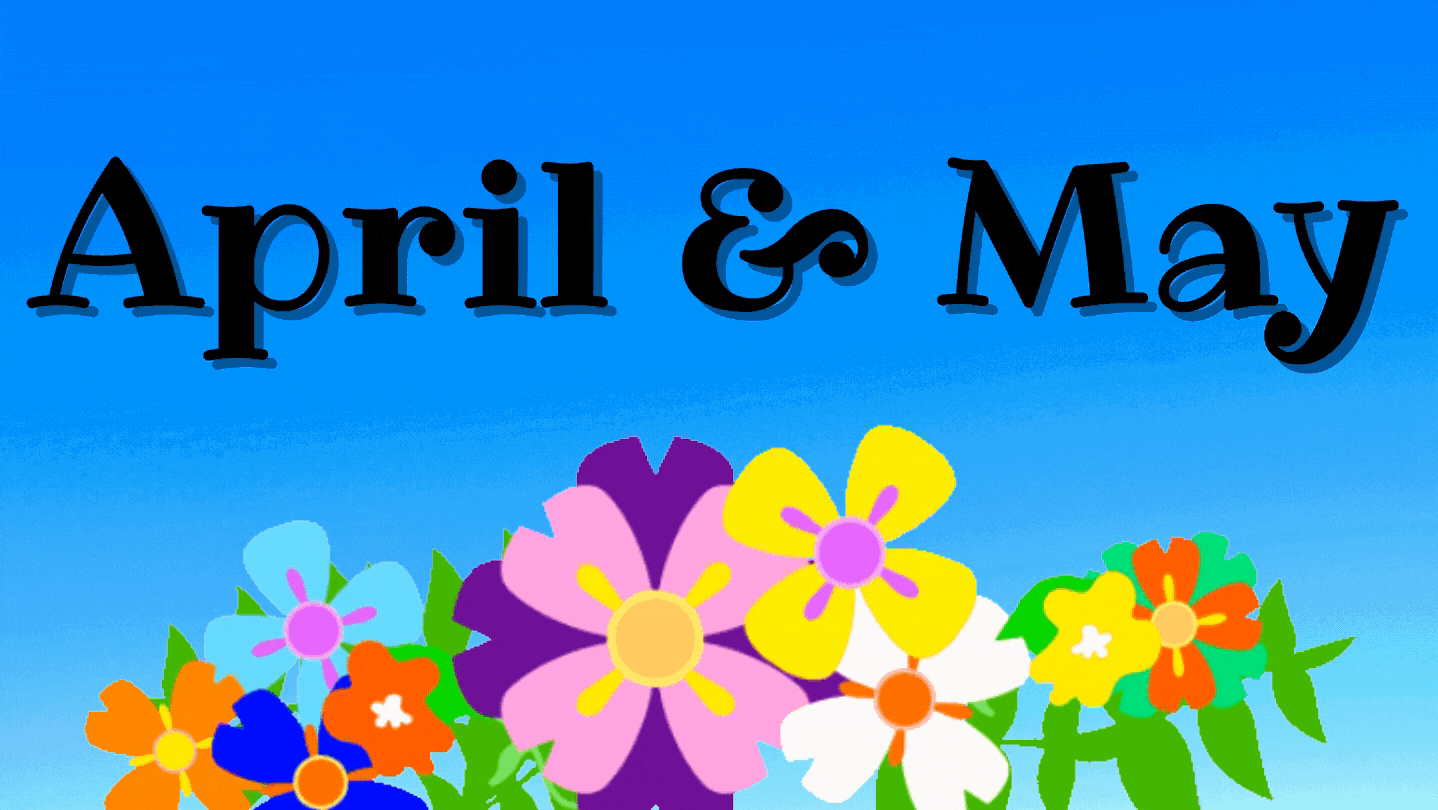 April & May