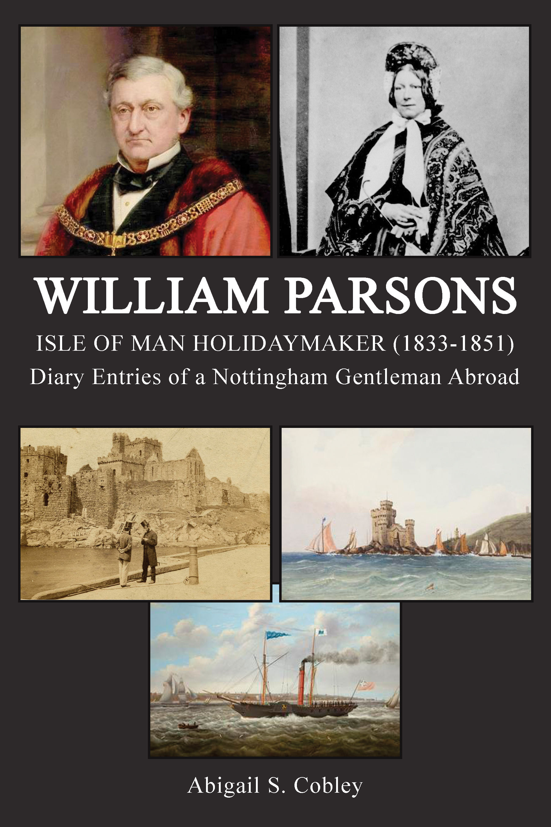 William Parsons: Isle of Man Holidaymaker by Abigail S. Cobley