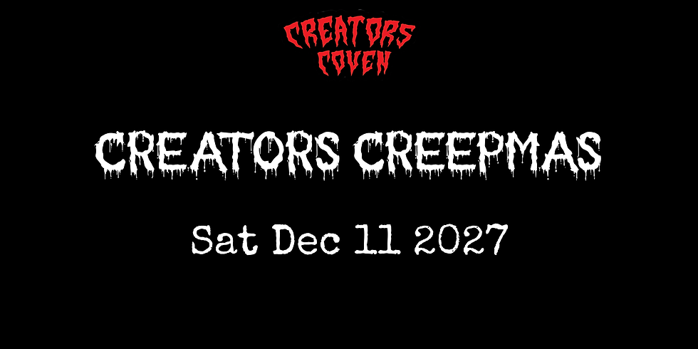 VENDOR CALL Creators CREEPmas Chilliwack