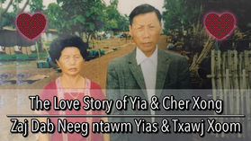 The Love Story of Yia & Cher Xong