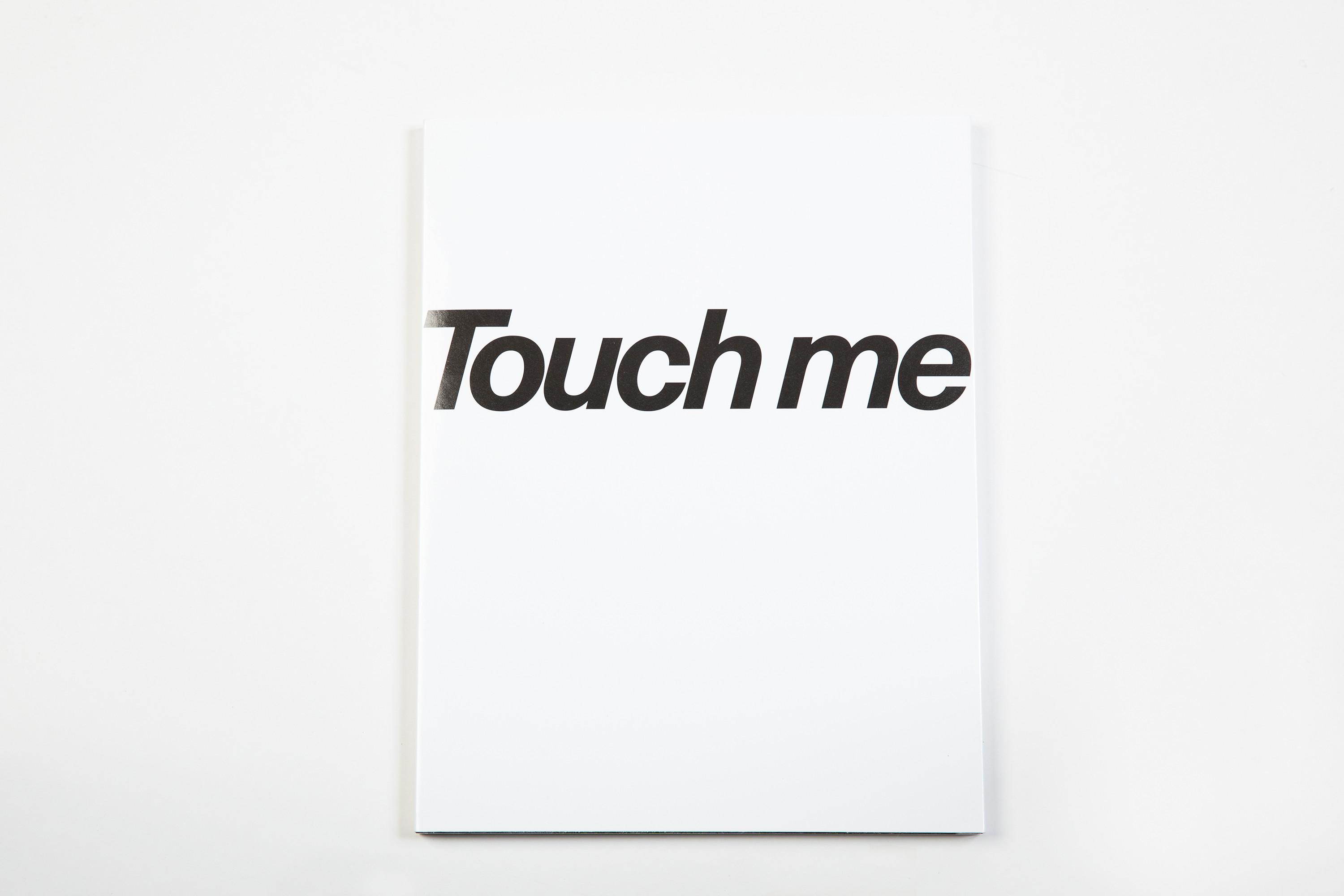 Touch me