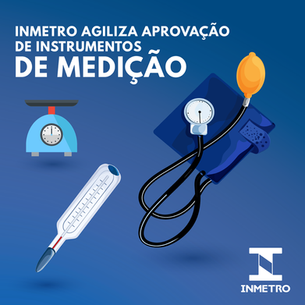 Portaria do Inmetro facilita aprovação de instrumentos de medição
