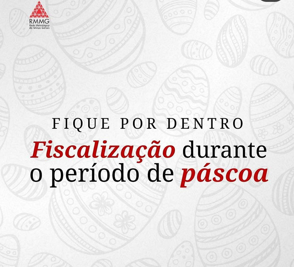 Fique por dentro: Fiscalização durante o período de páscoa