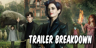 Trailer Breakdown: Miss Peregrine’s Home for Peculiar Children (2016)