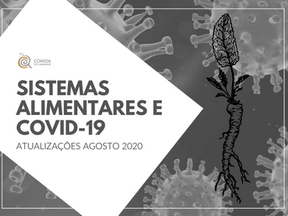 Sistemas Alimentares e COVID-19: atualizações Agosto 2020