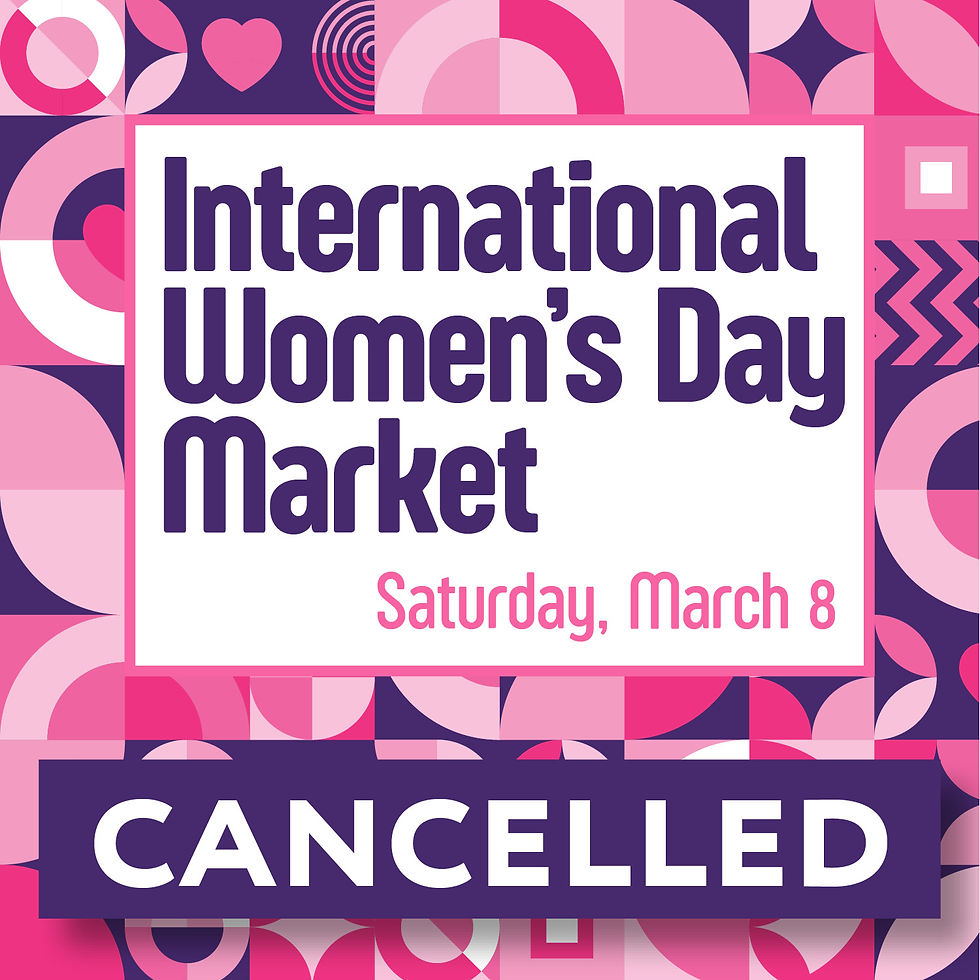 International Women's Day Market - Cancelled
